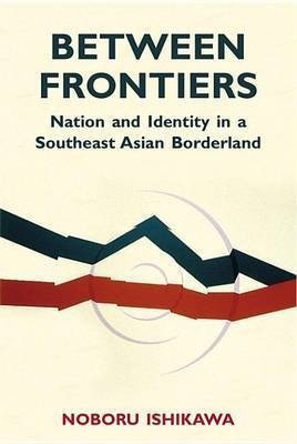 Between Frontiers(English, Electronic book text, Ishikawa Noboru)