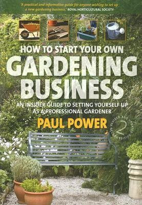 How to Start Your Own Gardening Business(English, Paperback, Power Paul)