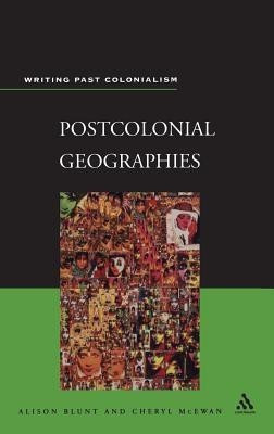 Postcolonial Geographies(English, Hardcover, Blunt Alison)