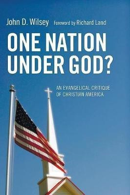 One Nation Under God?(English, Paperback, Wilsey John D)