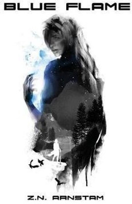 Blue Flame(English, Paperback, Arnstam Zn)