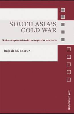 South Asia's Cold War(English, Electronic book text, Basrur Rajesh M Director)