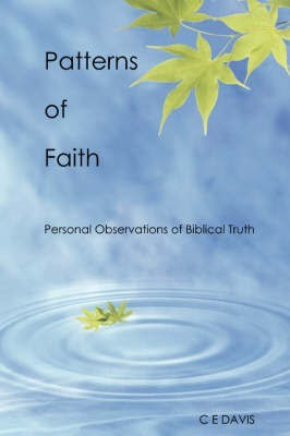 Patterns of Faith(English, Paperback, DAVIS C E)
