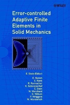 Error-controlled Adaptive Finite Elements in Solid Mechanics(English, Hardcover, Ramm Ekkehard)