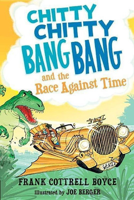 Chitty Chitty Bang Bang and the Race Against Time(English, Paperback, Cottrell Boyce Frank)