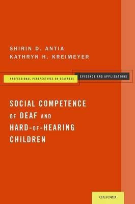 Social Competence of Deaf and Hard-of-Hearing Children(English, Paperback, Antia Shirin D.)