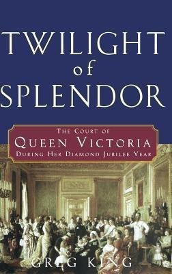 Twilight of Splendor(English, Hardcover, King Greg)