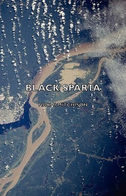 Black Sparta(English, Paperback, Mitchison Naomi,)