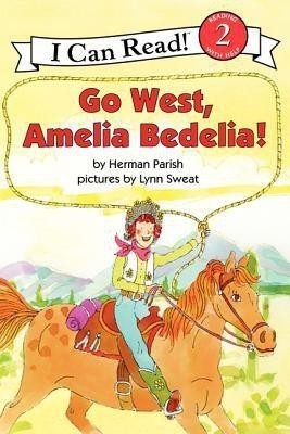 Go West, Amelia Bedelia!(English, Paperback, Parish Herman)