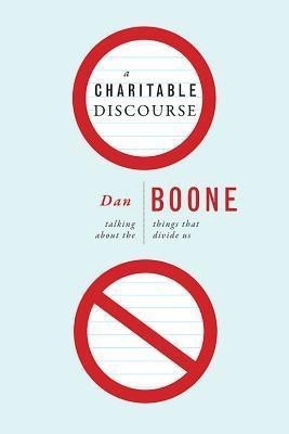 A Charitable Discourse(English, Paperback, Boone Dan)