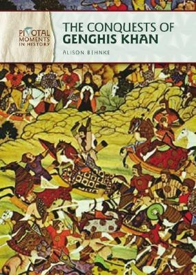 The Conquests of Genghis Khan(English, Hardcover, Behnke Alison)
