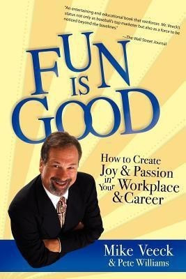 Fun Is Good(English, Paperback, Veeck Mike)