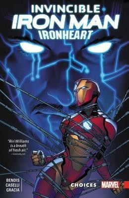 Invincible Iron Man: Ironheart Vol. 2 - Choices(English, Paperback, Bendis Brian Michael)