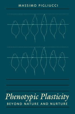 Phenotypic Plasticity(English, Hardcover, Pigliucci Massimo)