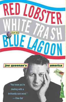 Red Lobster, White Trash, & the Blue Lagoon(English, Paperback, Queenan Joe)
