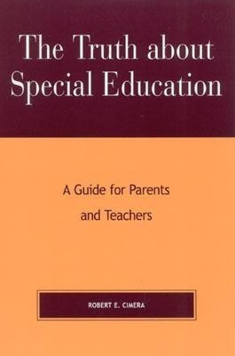 The Truth About Special Education(English, Paperback, Cimera Robert Evert)