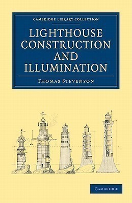 Lighthouse Construction and Illumination(English, Paperback, Stevenson Thomas)