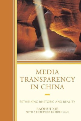 Media Transparency in China(English, Paperback, Xie Baohui)