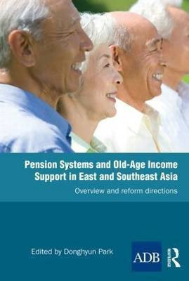 Pension Systems and Old-Age Income Support in East and Southeast Asia(English, Paperback, unknown)