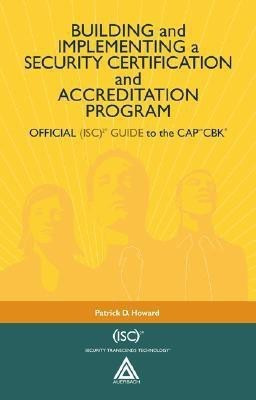 Building and Implementing a Security Certification and Accreditation Program(English, Hardcover, Howard Patrick D.)