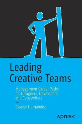 Leading Creative Teams(English, Paperback, Hernandez Eleazar)