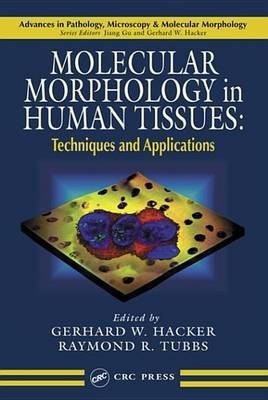 Molecular Morphology in Human Tissues(English, Electronic book text, unknown)
