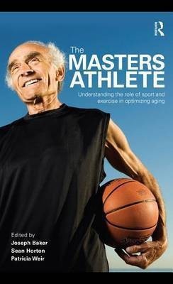 The Masters Athlete(English, Electronic book text, Baker Joseph)