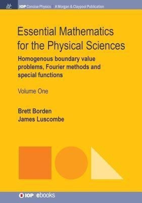 Essential Mathematics for the Physical Sciences, Volume 1(English, Paperback, Borden Brett)