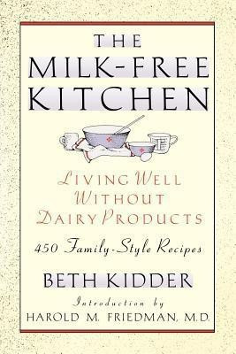 The Milk-Free Kitchen(English, Paperback, Kidder Beth)