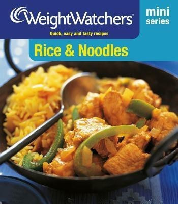 Weight Watchers Mini Series: Rice & Noodles(English, Paperback, Weight Watchers)