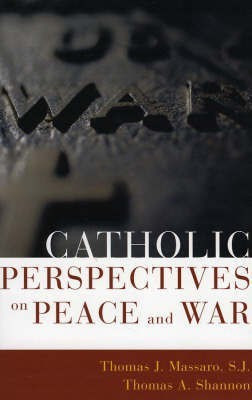 Catholic Perspectives on Peace and War(English, Paperback, Massaro Thomas S. J.)