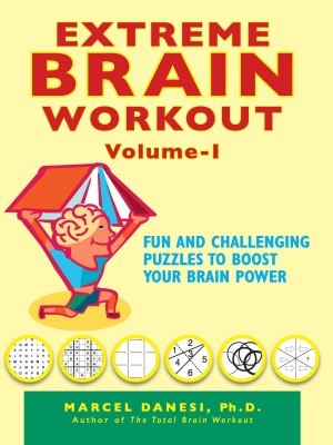 Extreme Brain Workout-Vol-1(English, Paperback, Danesi Marcel)