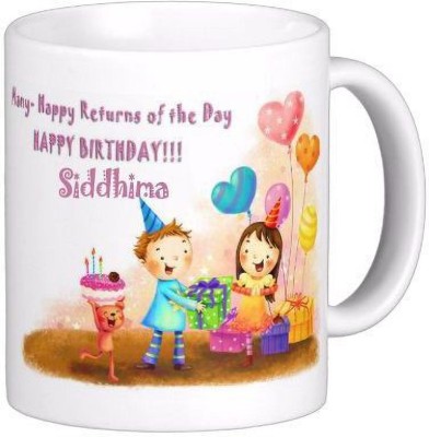 Exocticaa Happy Birthday to You Siddhima Wish Quote 79 Ceramic Coffee Mug(330 ml)