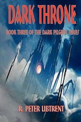 Dark Throne(English, Paperback, Ubtrent R. Peter)