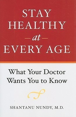 Stay Healthy at Every Age(English, Hardcover, Nundy Shantanu)