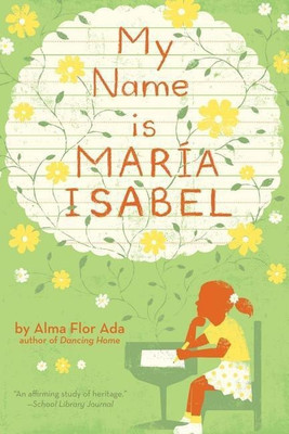 My Name is Maria Isabel(English, Paperback, Ada Alma Flor)