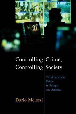 Controlling Crime, Controlling Society(English, Hardcover, Melossi Dario)