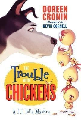 The Trouble with Chickens(English, Paperback, Cronin Doreen)