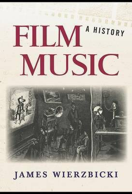 Film Music: A History(English, Electronic book text, Wierzbicki James Eugene)