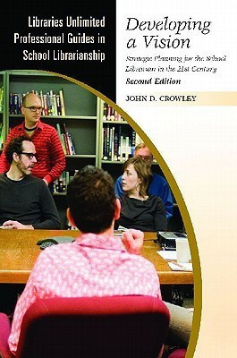 Developing a Vision(English, Paperback, Crowley John D.)