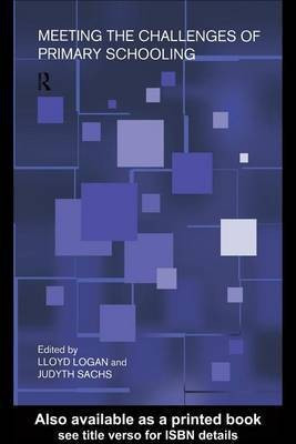 Meeting the Challenges of Primary Schooling(English, Electronic book text, Logan Lloyd)
