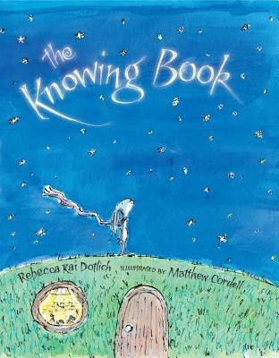 The Knowing Book(English, Hardcover, Dotlich Rebecca Kai)