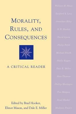 Morality, Rules, and Consequences(English, Paperback, Hooker Brad)