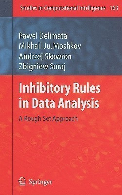 Inhibitory Rules in Data Analysis(English, Hardcover, Delimata Pawel)