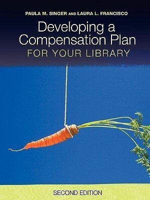 Developing a Compensation Plan for Your Library(English, Paperback, unknown)