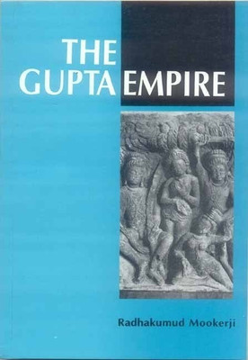 The Gupta Empire(English, Paperback, Mookerji Radha Kumud)