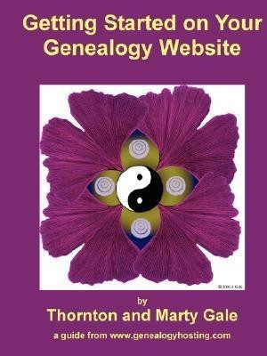 Getting Started on Your Genealogy Website(English, Paperback, Gale Thornton, Marty)