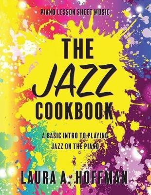 The Jazz Cookbook(English, Paperback, Hoffman Laura a)