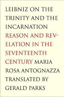 Leibniz on the Trinity and the Incarnation(English, Electronic book text, Dr Antognazza Maria Rosa)