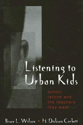 Listening to Urban Kids(English, Hardcover, Wilson Bruce L.)